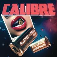 Calibre (feat. Casper Mágico & Nio García)
