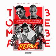 Toma Bebe (Remix) [feat. Anonimus, Juhn, Nio García & Casper Mágico]