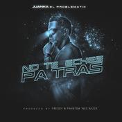 No Te Eches Pa Tras - Single