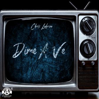 Dime a Ve - Single