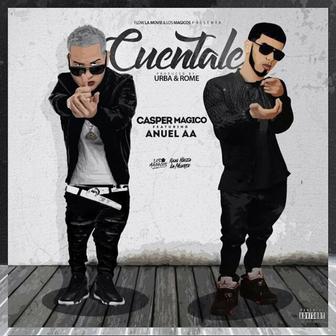 Cuéntale (feat. Anuel AA) - Single