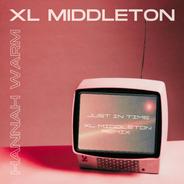 JUST IN TIME - XL Middleton Remix