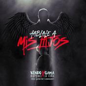 Hablale a Mis Hijos (feat. Gama La Sensa) - Single
