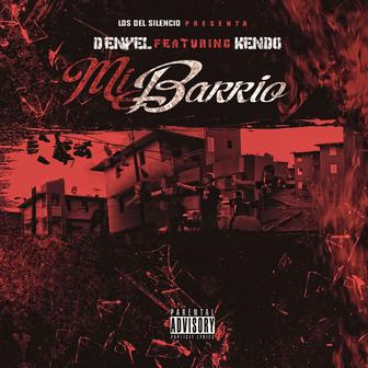 Mi Barrio (feat. Kendo Kaponi) - Single