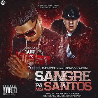 Sangre Pa Mis Santos (feat. Kendo Kaponi) - Single