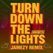 Turn Down The Lights - Jamezy Remix