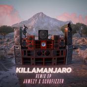 Killamanjaro Remix EP