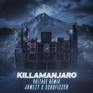 Killamanjaro - Voltage Remix