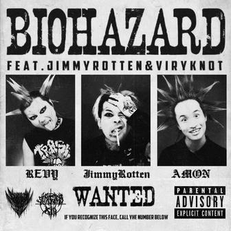 BIOHAZARD (feat. Jimmy Rotten & ViryKnot)