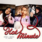 Hot Minute (feat. Saïna)