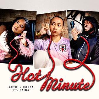 Hot Minute (feat. Saïna)