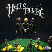 Hello There (with Lil Tracy, Corbin & Black Kray)