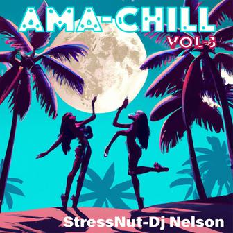 Ama Chill, Vol. 3