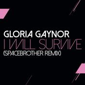 I Will Survive (Spacebrother Remix) - Single