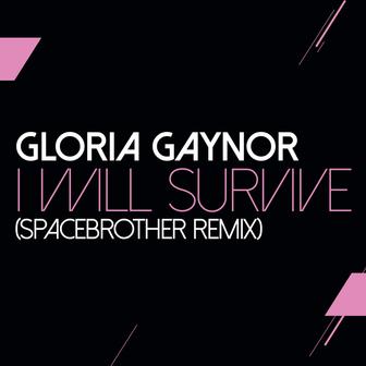 I Will Survive (Spacebrother Remix) - Single