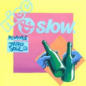 Nice & Slow -REMIXES-