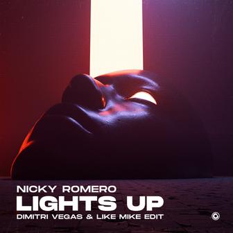 Lights Up (Dimitri Vegas & Like Mike Edit) - Single