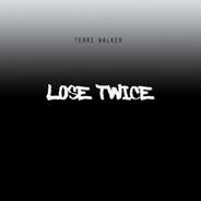 Lose Twice