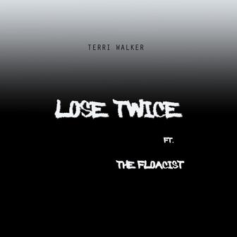 Lose Twice (Remix)