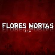 Flores Mortas