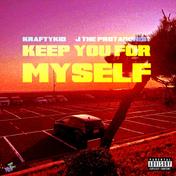 Keep You For Myself