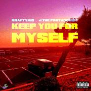 Keep You For Myself