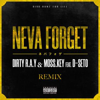 NEVA FORGET (Remix) [feat. D-SETO]