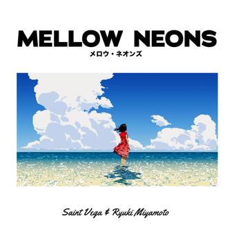 MELLOW NEONS