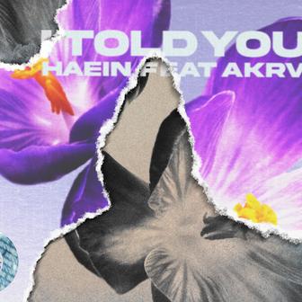 I TOLD YOU (feat. AKRV)