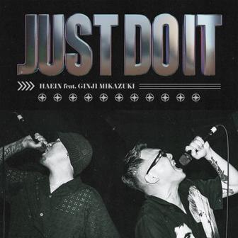 JUST DO IT (feat. GINJI MIKAZUKI)
