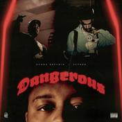 Dangerous