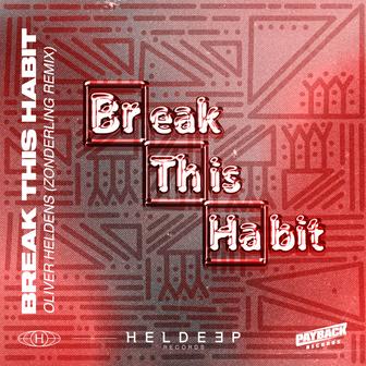 Break This Habit (Zonderling Remix) - Single