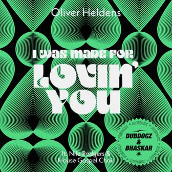 I Was Made For Lovin' You (DubDogz, Bhaskar Remix) [feat. Nile Rodgers & House Gospel Choir] - Single
