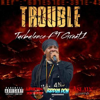 Trouble