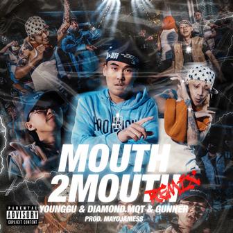 MOUTH2MOUTH (Remix)