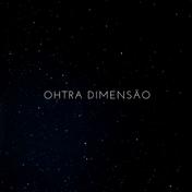 Ohtra dimensão