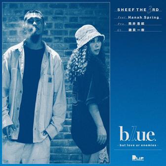 b.l.u.e. -but love ur enemies- (feat. Hanah Spring)