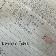 Lowrider - Remix