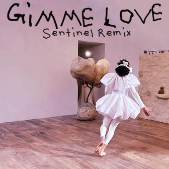 Gimme Love (Sentinel Remix) - Single