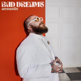 Bad Dreams (Acoustic) - Single