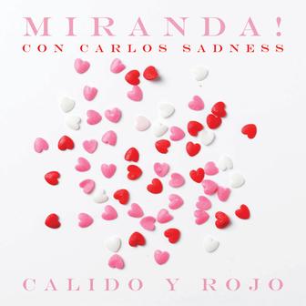 Cálido y Rojo (with Carlos Sadness) - Single