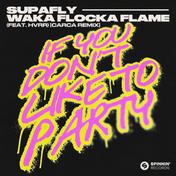 If You Don't Like To Party (feat. HVRR) [CARCA Remix]