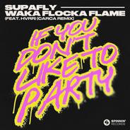 If You Don't Like To Party (feat. HVRR) - CARCA Remix