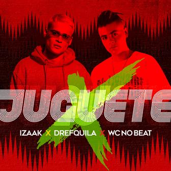 Juguete (feat. DrefQuila & WC no Beat) - Single