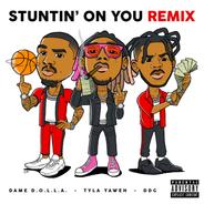 Stuntin' On You (feat. DDG & Dame D.O.L.L.A.) - Remix