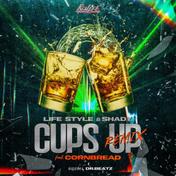 CUPS UP (feat. CornBread) [Remix]