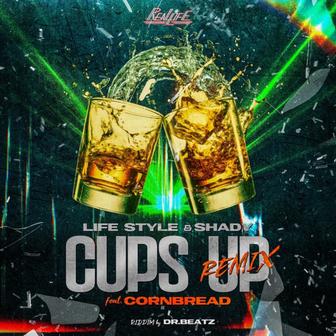 CUPS UP (feat. CornBread) [Remix]