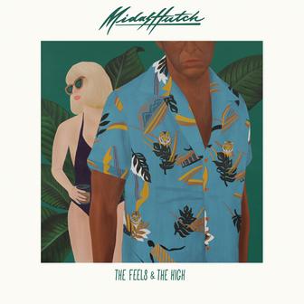 The Feels & The High (Deluxe Edition)