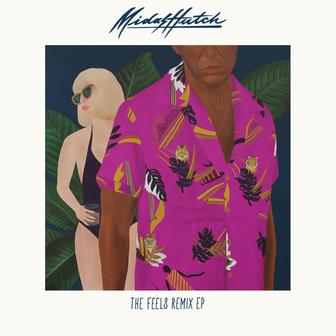 The Feels (Remixes) - EP