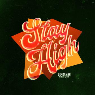 STAY HIGH